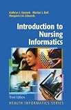 Introduction to Nursing Informatics (Health Informatics) 3rd edition
