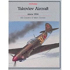Yakovlev Aircraft Since 1924 (Putnam's Russian aircraft)