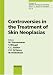 Books : Controversies in the Treatment of Skin Neoplasias: 8th International Symposium on Special Aspects of Radiotherapy, Berlin, September 24-25, 2004 (Frontiers of Radiation Therapy and Oncology)