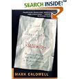 A Short History of Rudeness: Manners, Morals, and Misbehavior in Modern America by  Mark Caldwell