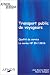 Transport public de voyageurs : Qualité de service - La Norme NF en 13816