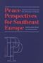 Peace Perspectives for Southeast Europe: Proceedings of the Symposium 2000 Basel, Switzerland, 29-30 June 2000