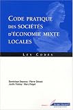 Code pratique des soci�t�s d'�conomie mixte locales