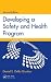 Developing a Safety and Health Program, Second Edition