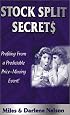 Stock Split Secret$: Profiting from a Powerful, Predictable, Price-Moving Event