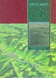Oz Clarke's Wine Atlas: Wines & Wine Regions of the World