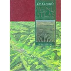 Oz Clarke's Wine Atlas: Wines and Wine Regions of the World