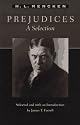 Prejudices: A Selection (Maryland Paperback Bookshelf)