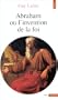 Abraham, ou, L'invention de la foi
