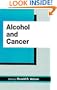 Alcohol and Cancer (Physiology of Substance Abuse)