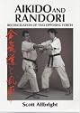 Aikido and Randori: Reconciliation of Two Opposing Forces