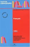 Pr�paration � l'�preuve de fran�ais du concours de professeur des �coles, tome 1