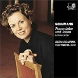 Bernarda Fink - Schumann (Frauenliebe und -leben / Lenau-Lieder)