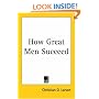 How Great Men Succeed