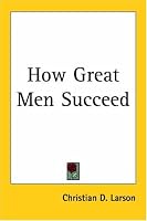 How Great Men Succeed