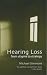 hearing loss - Hearing Loss: From Stigma To Strategy