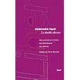 La double absence: Des illusions de l'emigre aux souffrances de l'immigre (Collection Liber)