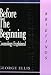  : Before the Beginning: Cosmology Explained (Briefings Series)