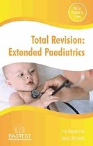 Total Revision: Extended Paediatrics