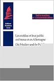 Revue Pantheon-Assas  / Les médias et leur public en France et en Allemagne : Die Medien und ihr Publikum in Frankreich und in Deutschland