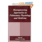 Bioengineering Approaches to Pulmonary Physiology and Medicine by M.C.K. Khoo