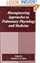 Bioengineering Approaches to Pulmonary Physiology and Medicine