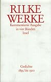 Werke. Kommentierte Ausgabe mit einem Supplementband: Werke. Kommentierte Ausgabe in vier B�nden mit einem Supplementband: Band 1: Gedichte 1895 bis 1910