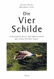 Die Vier Schilde: Initiationen durch die Jahreszeiten der menschlichen Natur - Steven Foster, Meredtih Little