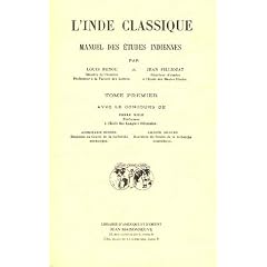 L'Inde classique. Manuel des �tudes indiennes