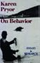 Karen Pryor on Behavior