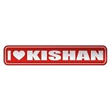  I LOVE KISHAN  STREET SIGN NAME