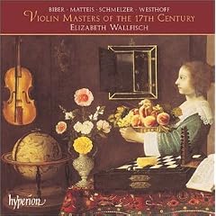 Les Ma�tres Du Violon Au 17e Si�cle - Oeuvres De Matteis, Schmelzer, Biber...