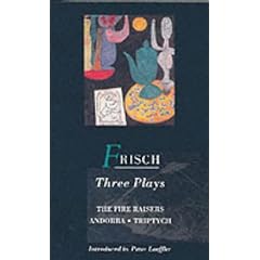 Three Plays: "Fire Raisers", "Andorra", "Triptych" (World Dramatists)