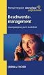 Beschwerdemanagement: Hohe Leistungsfähigkeit durch Kundenkritik. Altenpflege professionell