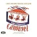 Carousel: Selections from the Theatre Guild Musical Play: A Decca Broadway Original Cast Album (Original 1945 Broadway Cast)