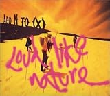 Loud Like Nature