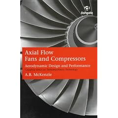 Axial Flow Fans and Compressors: Aerodynamic Design and Performance (Cranfield series in turbomachinery)