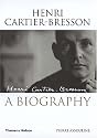 Henri Cartier-Bresson: A Biography