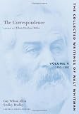 The Correspondence, Vol. 5: 1890-1892 (Collected Writings of Walt Whitman)