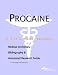 Procaine - A Medical Dictionary, Bibliography, and Annotated Research Guide to Internet References