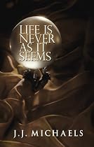 Life Is Never As It Seems (Black Coral)