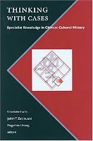 Thinking With Cases: Specialist Knowledge in Chinese Cultural History
