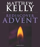 Rediscover Advent