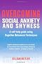 Overcoming Social Anxiety & Shyness