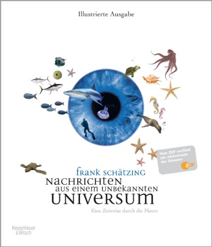 Produkt-Bild: Nachrichten aus einem unbekannten Universum: Eine Zeitreise durch die Meere