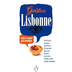 Go�tez Lisbonne : Guide � voyager gastronomique