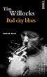 Bad City Blues