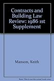 Contracts and building law review. 1st supplement 1986