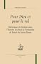 Pour Dieu et pour le roi : Rh�torique et id�ologie dans l'Histoire des ducs de Normandie de Beno�t de Sainte-Maure