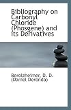 Bibliography on Carbonyl Chloride (Phosgene) and its Derivatives